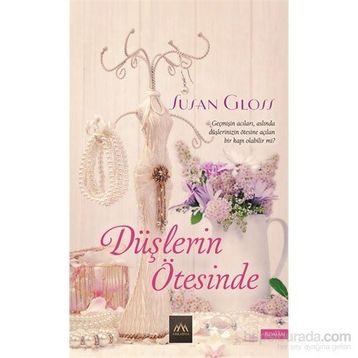 Düşlerin Ötesinde - Susan Gloss