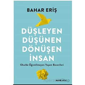 Düşleyen Düşünen Dönüşen İnsan Alfa Yayınları