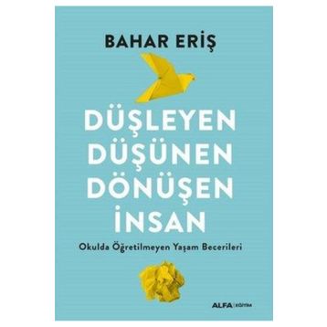Düşleyen Düşünen Dönüşen İnsan Alfa Yayınları