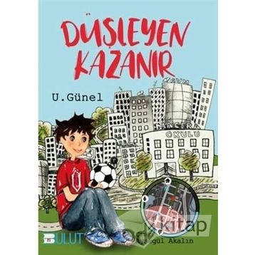 Düşleyen Kazanır - U. Günel