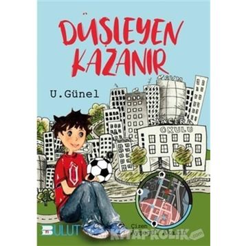 Düşleyen Kazanır - U. Günel