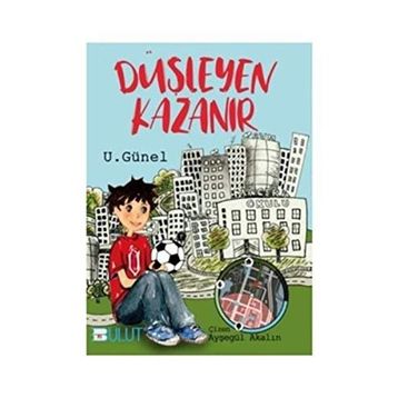 Düşleyen Kazanır - U. Günel