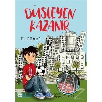 Düşleyen Kazanır - U. Günel