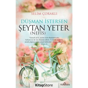 Düşman İstersen Şeytan Yeter Nefis - Selim Çoraklı
