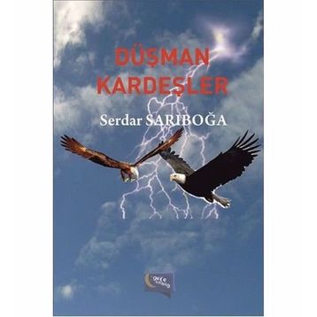 Düşman Kardeşler - Serdar Sarıboğa