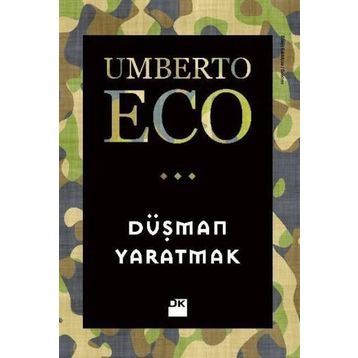 Düşman Yaratmak - Umberto Eco