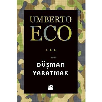 Düşman Yaratmak - Umberto Eco