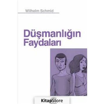 Düşmanlığın Faydaları - Wilhelm Schmid