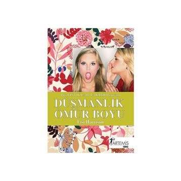 DÜŞMANLIK ÖMÜR BOYU - LISI HARRISON