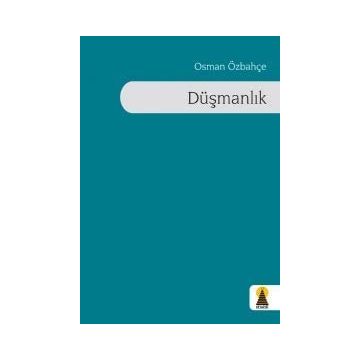 Düşmanlık - Osman Özbahçe