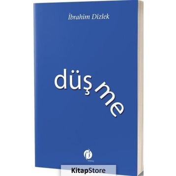 Düşme - İbrahim Dizlek