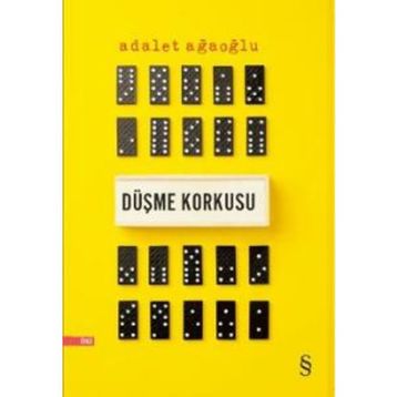 Düşme Korkusu - Adalet Ağaoğlu