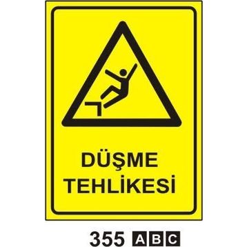 Düşme Tehlikesi Uyarı Levhası