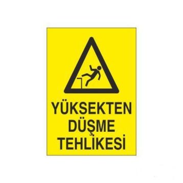 Düşme Tehlikesi Uyarı Levhası