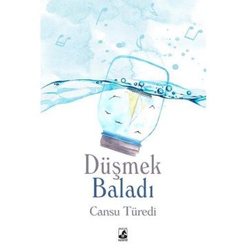 Düşmek Baladı - Cansu Türedi