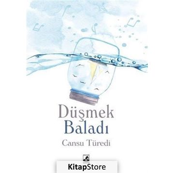 Düşmek Baladı - Cansu Türedi