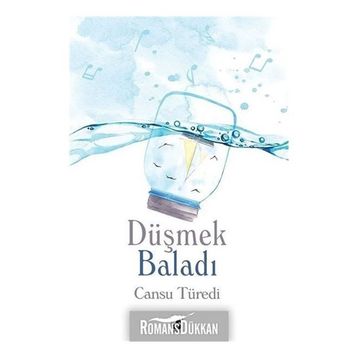 Düşmek Baladı - Cansu Türedi