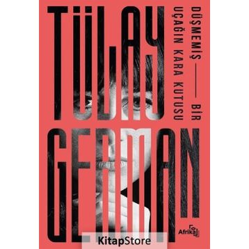 Düşmemiş Bir Uçağın Kara Kutusu - Tülay German