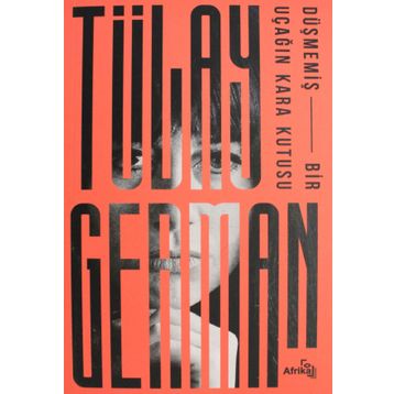 Düşmemiş Bir Uçağın Kara Kutusu - Tülay German