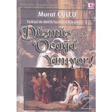 DÜŞMÜŞ OCAĞI YANIYOR - MURAT CULCU