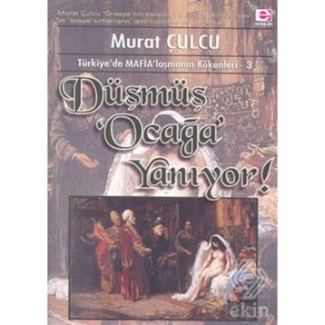 DÜŞMÜŞ OCAĞI YANIYOR - MURAT CULCU