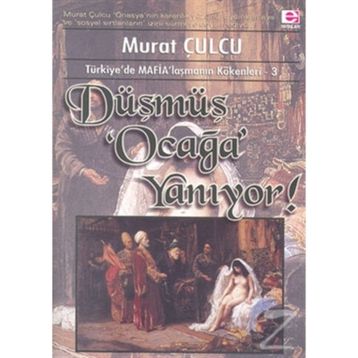 DÜŞMÜŞ OCAĞI YANIYOR - MURAT CULCU