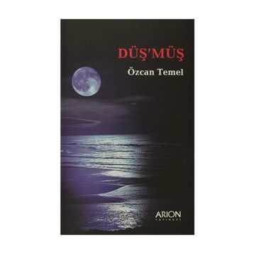 DÜŞ´MÜŞ - ÖZCAN TEMEL