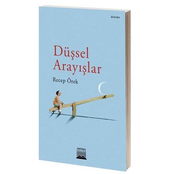 Düşsel Arayışlar - Recep Örek
