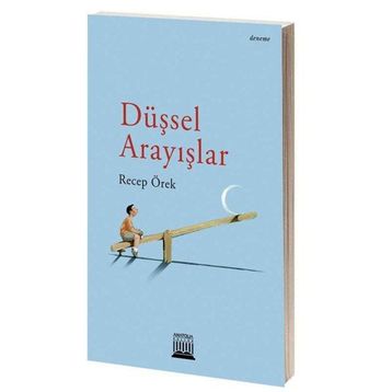Düşsel Arayışlar - Recep Örek