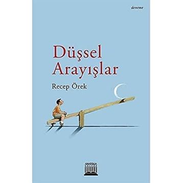Düşsel Arayışlar - Recep Örek