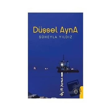 Düşsel Ayna - Süheyla Yıldız