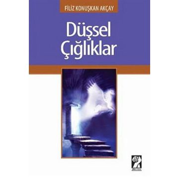 DÜŞSEL ÇIĞLIKLAR - GENEL