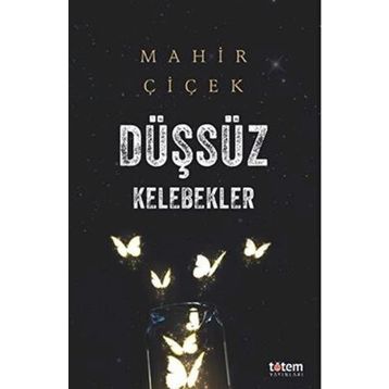 Düşsüz Kelebekler - Mahir Çiçek