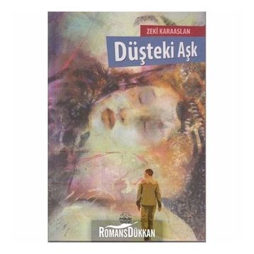 DÜŞTEKI AŞK - ZEKI KARAASLAN