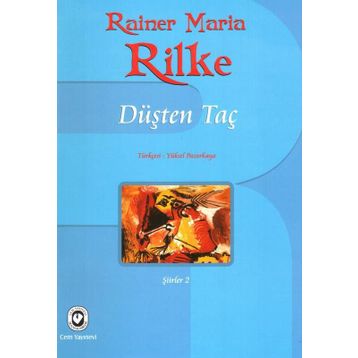 Düşten Taç - Rainer Maria Rilke