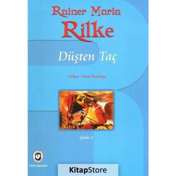 Düşten Taç - Rainer Maria Rilke