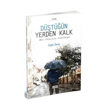 Düştüğün Yerden Kalk - Leyla Semiz