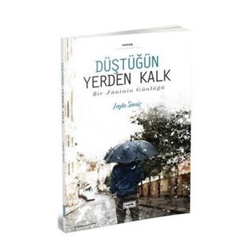 Düştüğün Yerden Kalk - Leyla Semiz