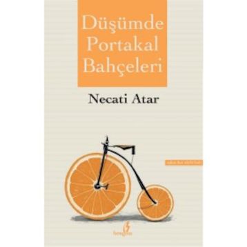 Düşümde Portakal Bahçeleri - Necati Atar