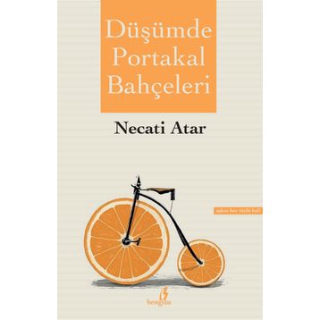 Düşümde Portakal Bahçeleri - Necati Atar