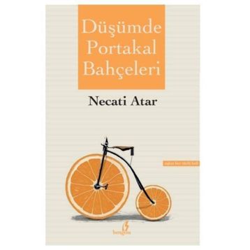 Düşümde Portakal Bahçeleri - Necati Atar
