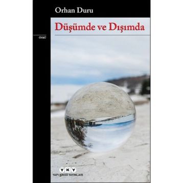 Düşümde ve Dışımda Orhan Duru