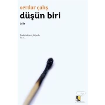 Düşün Biri - Serdar Çalış