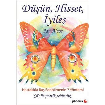 Düşün Hisset İyileş - Jan Alcoe