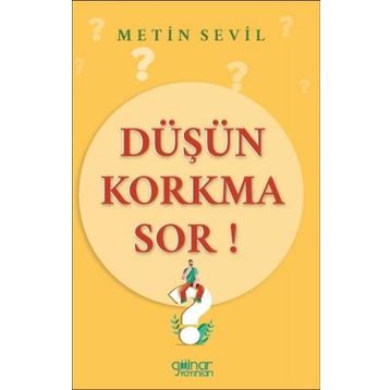 Düşün Korkma Sor Metin Sevil - Gülnar Yayınları