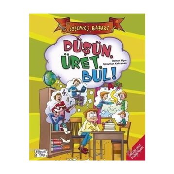 DÜŞÜN, ÜRET, BUL - OSMAN ALGIN;SÜLEYMAN KAHRAMAN