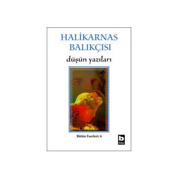 Düşün Yazıları - Halikarnas Balıkçısı
