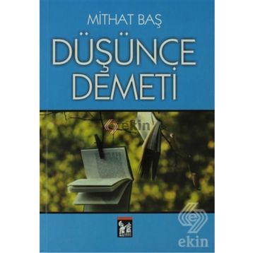 DÜŞÜNCE DEMETI - MITHAT BAŞ