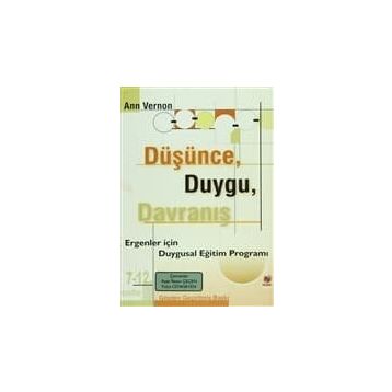 DÜŞÜNCE DUYGU DAVRANIŞ - AYŞE REZAN ÇEÇEN
