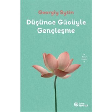 Düşünce Gücüyle Gençleşme - Georgiy Sytin
